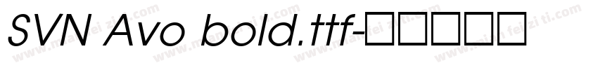 SVN Avo bold.ttf字体转换